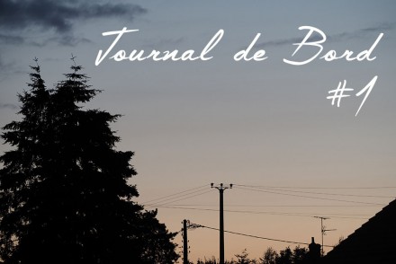 Journal de Bord #1 - Let' Em go, blog voyage et lifestyle