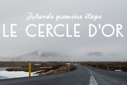Road trip en Islande - Le Cercle d'Or