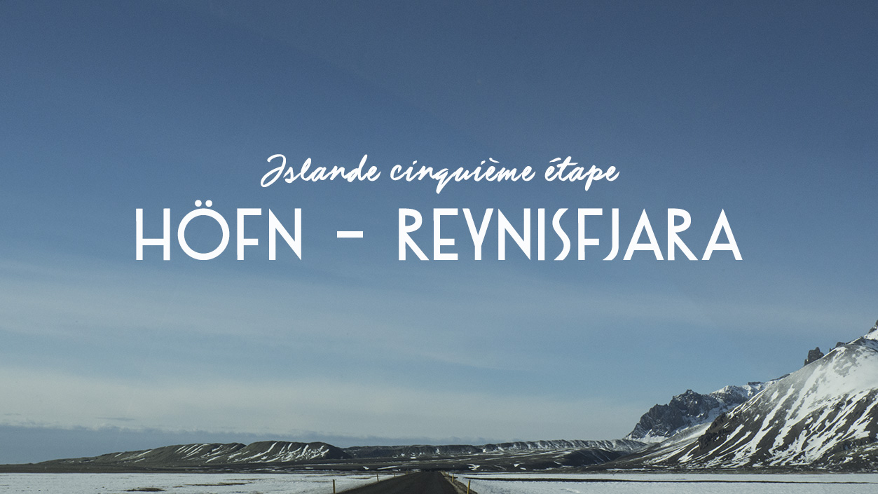 islande-5-hofn-skaftafell-reynisfjara
